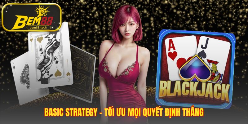 Chiến thuật cơ bản ứng dụng xác suất để giảm lợi thế nhà cái