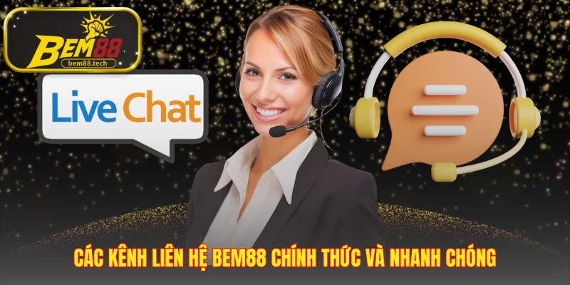 Kênh liên hệ đa dạng đáp ứng chính xác mọi nhu cầu