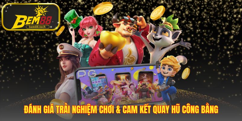 Nền tảng nổ hũ BEM88 cam kết minh bạch qua thuật toán RNG
