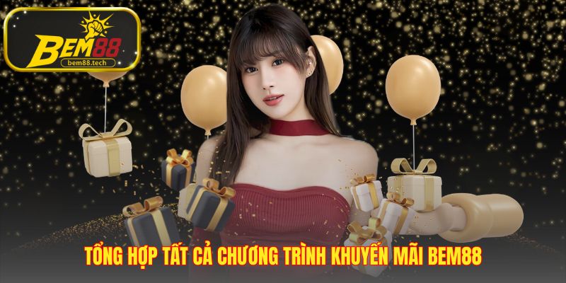 Bảng so sánh trực quan các ưu đãi BEM88 giá trị nhất